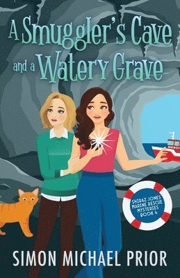 Simon Michael Prior - Smuggler's Cave and a Watery Grave, Häftad