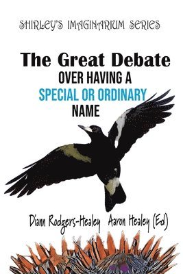 bokomslag Great Debate Over Having a Special or Ordinary Name