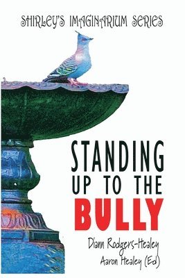 bokomslag Standing Up To The Bully