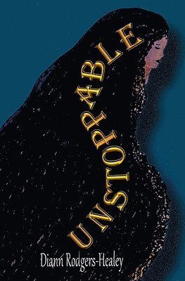 DiAnn Rodgers-Healey, Diann Rodgers-Healey - Unstoppable, Häftad