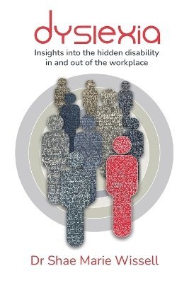 bokomslag Dyslexia: Insights into the hidden disability in and out of the workplace