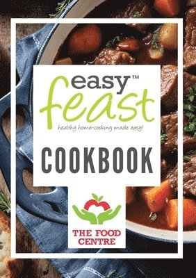 The EasyFeast TM Cook Book 1