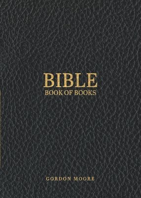 Gordon Moore - Bible Book of Books, Häftad