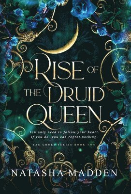Natasha Madden - Rise of the Druid Queen, Inbunden