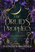 Natasha Madden - Druid's Prophecy, Inbunden