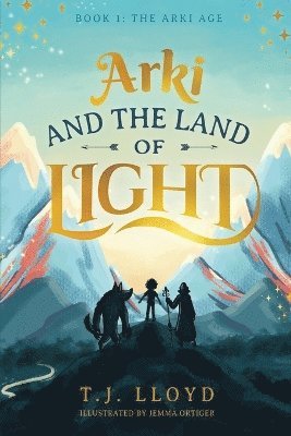 Arki And The Land Of Light 1