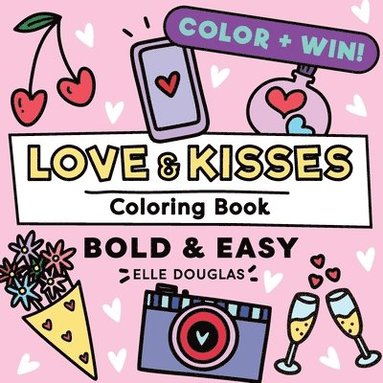 bokomslag Love & Kisses Bold and Easy Coloring Book