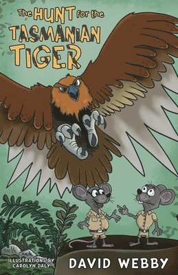 David Webby - The Hunt for the Tasmanian Tiger, Häftad