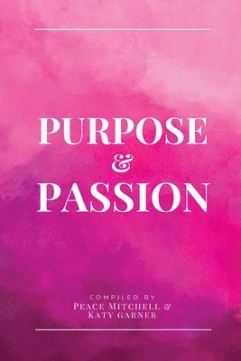 bokomslag Purpose & Passion