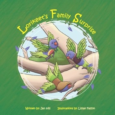 Jan Hill, Andrew Hill - Lorikeet's Family Surprise, Häftad