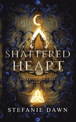 Stefanie Dawn - Shattered Heart, Häftad