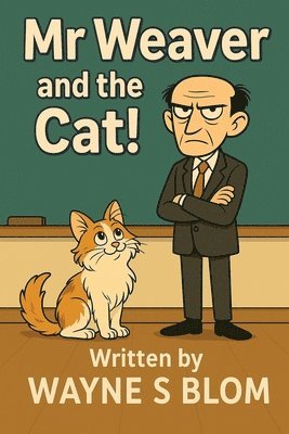 bokomslag Mr Weaver and the Cat!