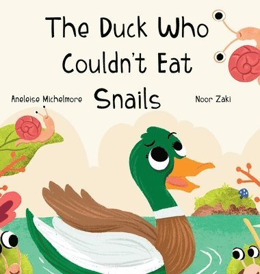 bokomslag Duck Who Couldn't Eat Snails
