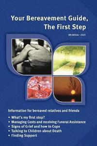 bokomslag Your Bereavement Guide, The First Step. UK Edition