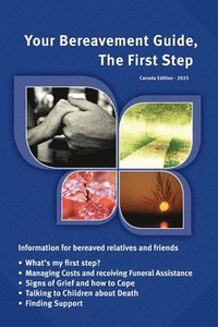 bokomslag Your Bereavement Guide, The First Step