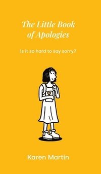 bokomslag The Little Book of Apologies: Is it so hard to say sorry?