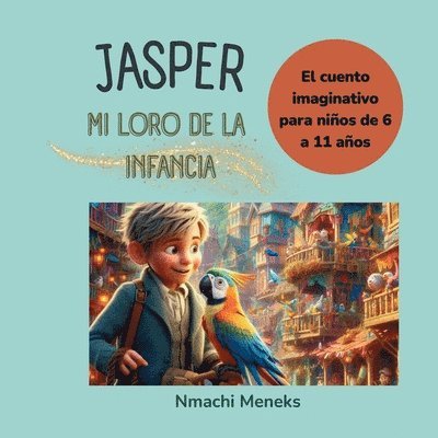 Jasper, mi loro de la infancia 1