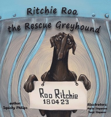 Ritchie Roo the Rescue Greyhound 1