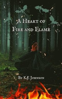 bokomslag Heart of Fire and Flame