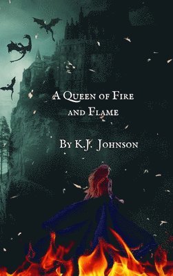 bokomslag Queen of Fire and Flame