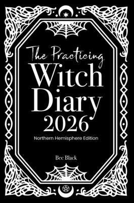 bokomslag Black, B: Practicing Witch Diary 2026 - Northern Hemisphere