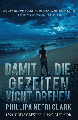 Phillipa Nefri Clark - Damit die Gezeiten nicht drehen, Häftad. Tillgänglighet: Lägg i varukorg