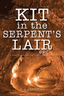 Cummings - Kit in the Serpent's Lair, Häftad