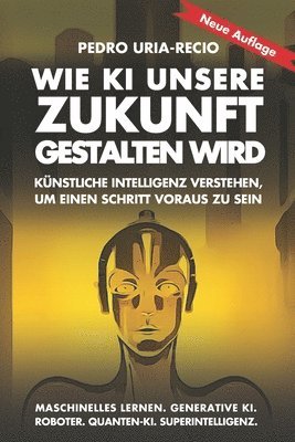 Wie KI unsere Zukunft gestalten wird