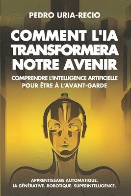 Comment l'IA Transformera Notre Avenir