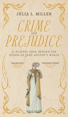 Julia L Miller, Julia L. Miller - Crime and Prejudice, Inbunden