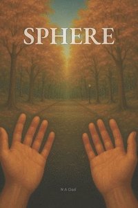 bokomslag Sphere: A paradigm of awakening.