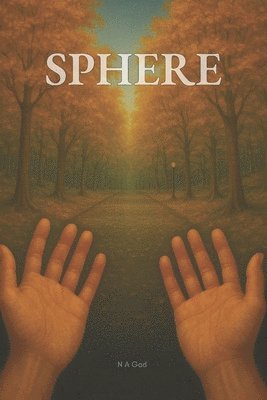 bokomslag Sphere: A paradigm of awakening.