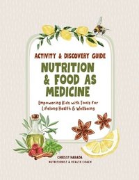 bokomslag Nutrition & Food as Medicine