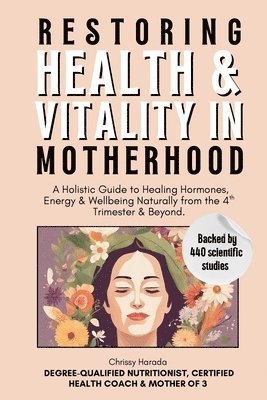 bokomslag Restoring Health & Vitality in Motherhood