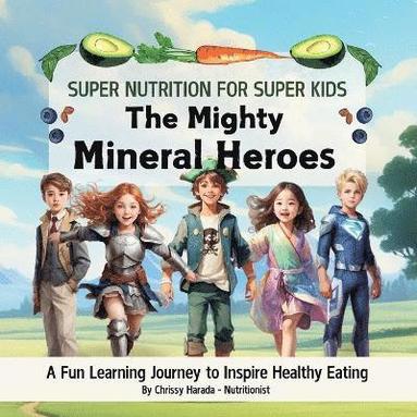 bokomslag Mighty Mineral Heroes