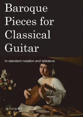 Baroque Pieces for Classical Guitar