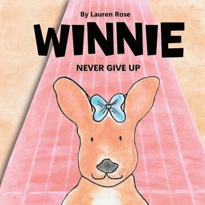 Winnie: Never Give Up 1