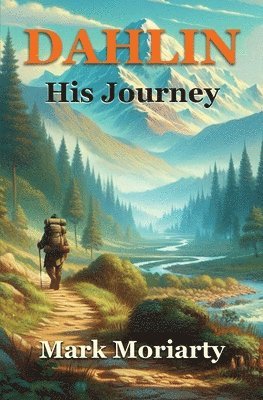 Dahlin His Journey 1