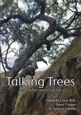 Talking Trees and Other Stories of Life 1