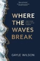 Where the Waves Break