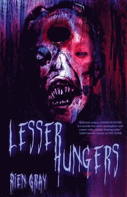 Rien Gray - Lesser Hungers, Häftad