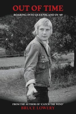 Bruce Lowery - Out of Time, Häftad