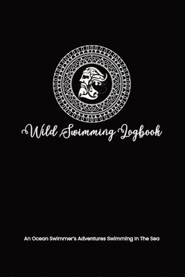 bokomslag Wild Swimming Logbook For Ocean Swimmers Adventures