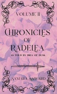 bokomslag Chronicles of Radelea - Volume II - Crimson Haunts the Soul