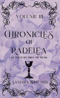 bokomslag Chronicles of Radelea - Volume III - Shadow Rules the Land