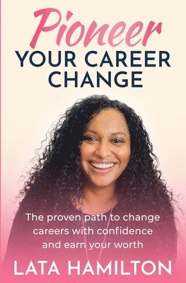 bokomslag Pioneer Your Career Change