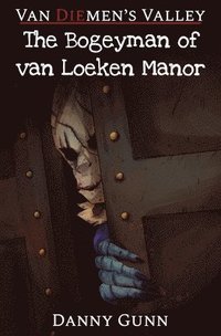 bokomslag The Bogeyman of van Loeken Manor
