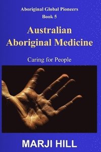 bokomslag Australian Aboriginal Medicine