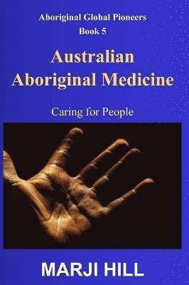 bokomslag Australian Aboriginal Medicine