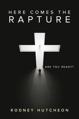 Here Comes The Rapture 1